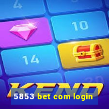 5853 bet com login